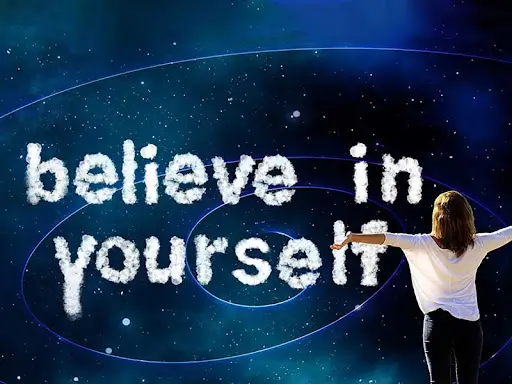 believe in yourself